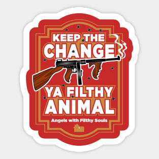 Ya Filthy Animal Sticker